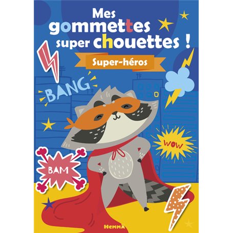 Mes gommettes super chouettes ! Super-héros