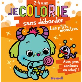 Je colorie sans déborder (2-4 ans) - Les p'tits monstres T52 - Avec gros contours en relief !