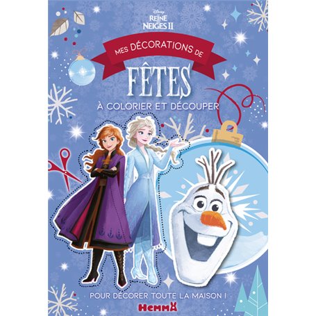 Disney La Reine des Neiges 2 - Mes décorations de fêtes à colorier et découper