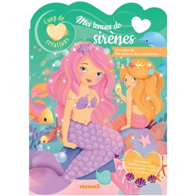 Coup de coeur créations - Mes tenues de sirènes - Avec plus de 500 stickers repositionnables !