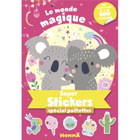 Le Monde magique - Super stickers spécial paillettes