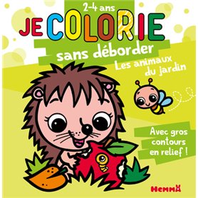 Je colorie sans déborder (2-4 ans) - Les animaux du jardin T64 - Avec gros contours en relief !