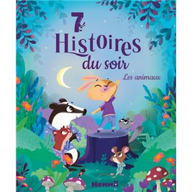 7 histoires du soir - Les animaux