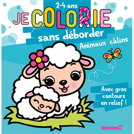 Je colorie sans déborder (2-4 ans) - Animaux câlins T65