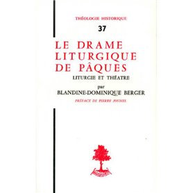 TH n°37 - Le drame liturgique de Pâques - Liturgie et théatre