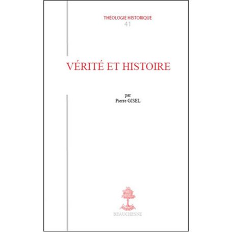 TH n°41 - Vérité et histoire