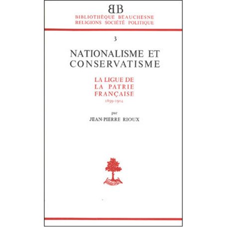 BB n°3 - Nationalisme et conservatisme - La Ligue de la patrie française