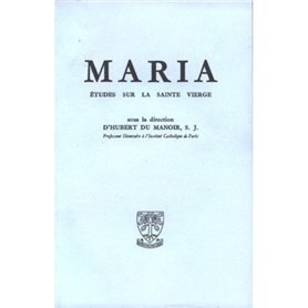Maria - Etudes sur la Sainte Vierge - Tome 1