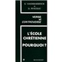 L'école chrétienne, pourquoi ?