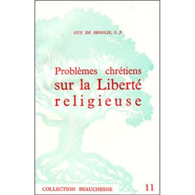 Problèmes chrétiens sur la liberté religieuse