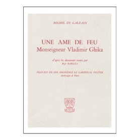 Une âme de feu - Mgr Vladimir Ghika