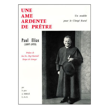 Une âme ardente de prêtre - Paul Elias