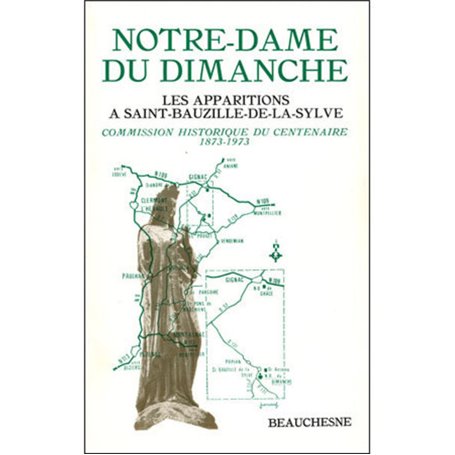 Notre-Dame du dimanche - Les apparitions à Saint-Bauzille-de-la-Sylve