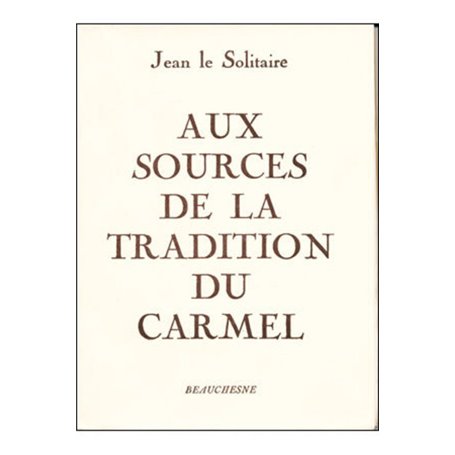 Aux sources de la tradition du Carmel