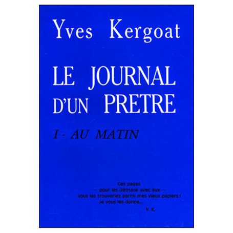 Le journal d'un prêtre - tome 1 - Tome 1