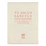 Tu solus sanctus