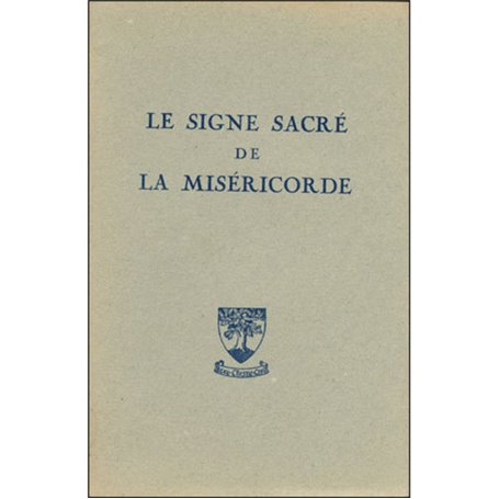 Le signe sacré de la miséricorde