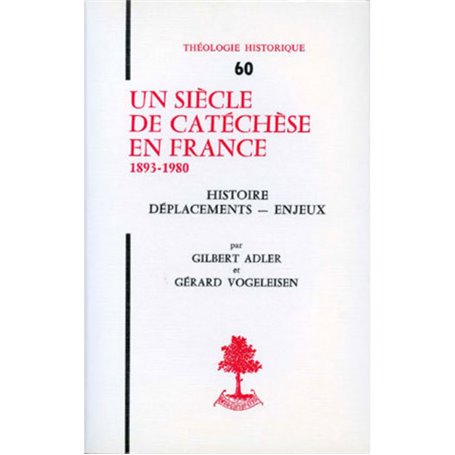 TH n°60 - Un siècle de catéchèse en France 1893-1980
