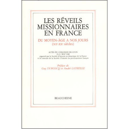 Les réveils missionnaires en France - Du Moyen-Âge à nos jours (XIIe - XXe siècles)