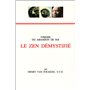 Le zen démystifié - Ivresse ou abandon de soi