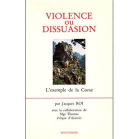 Violence ou dissuasion - l'exemple de la Corse