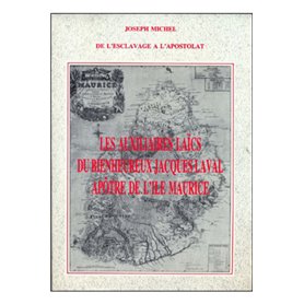 Les auxiliaires laïcs du Bienheureux père Jacques Laval, apôtres de l'île Maurice
