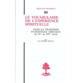 TH n°86 - Le vocabulaire de l'expérience spirituelle - Dans la tradition patristique grecque du IV