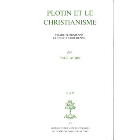 BAP n°55 - Plotin et le Christianisme - Triade plotinienne et trinité chrétienne