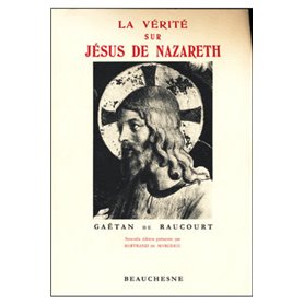 La vérite sur Jésus de Nazareth