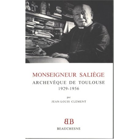 BB n°23 - Monseigneur Saliège archevêque de Toulouse 1929-1956