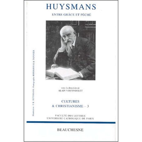 Huysmans - Entre grâce et péché