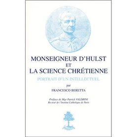 Monseigneur d'Hulst et la science chrétienne - Portrait d'un intellectuel - N° 16