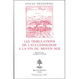 Les tribulations de l'ecclésiologie à la fin du Moyen Age