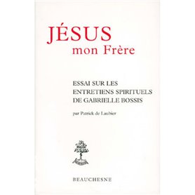 Jésus, mon frère