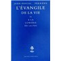 L'Evangile de la vie - Tome 2 A la lumière de la foi