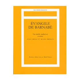 Evangile de Barnabé - Fac-similé, traduction et notes