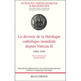 Le devenir de la théologie catholique