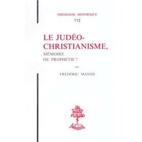 TH n°112 - Le Judéo-Christianisme, mémoire ou prophétie ?