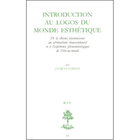 BAP n°65 - Introduction au logos du monde esthétique - De la chôra platonicienne au schématisme tr