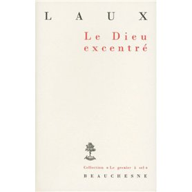 Le dieu excentré