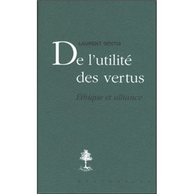 De l'utilité des vertus