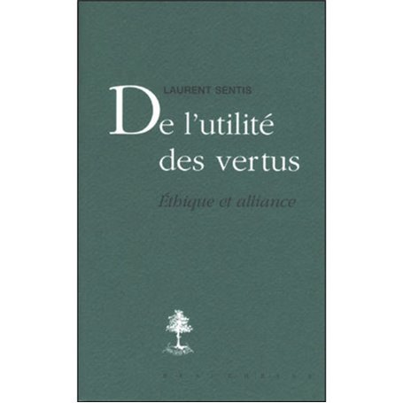 De l'utilité des vertus