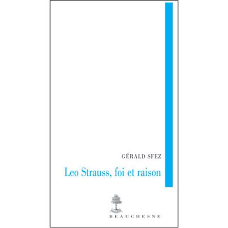 Léo Strauss, foi et raison