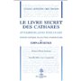 Le livre secret des Cathares 2e édition - Interrogatio Iohannis