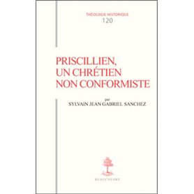 TH n°120 - Priscillien, un chrétien non conformiste - Doctrine et pratique du priscillianisme du I