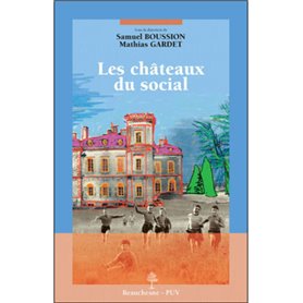 Les châteaux du social