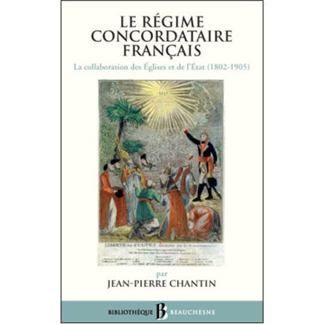 BB n°47 - Le régime concordataire français - La Collaboration des Eglises et de l'Etat (1802-1905)