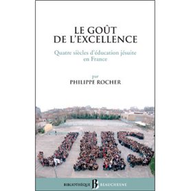 BB n°38 - Le goût de l'excellence - Quatre siècles d'éducation jésuite en France