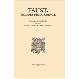 Faust, homme Renaissance - Hommages à Heinz Raschel