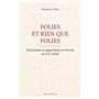 Folies et rien que folies - Exorcismes et apparitions en Savoie au XIXe siècle